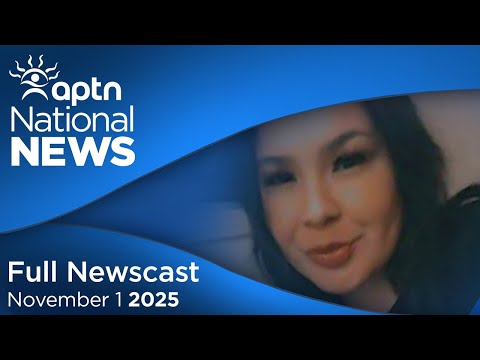 APTN National News: November 1, 2025 – Landfill search update, Heated Question Period