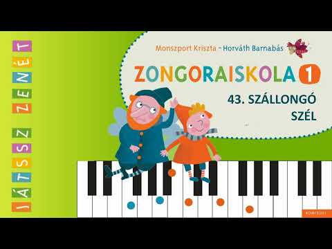 43. Szállongó szél - JÁTSSZ ZENÉT Zongoraiskola 1.