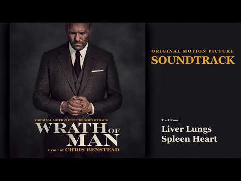 Wrath of Man - Liver Lungs Spleen Heart (Soundtrack by Chris Benstead)