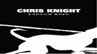 Chris Knight - To Get Back Home