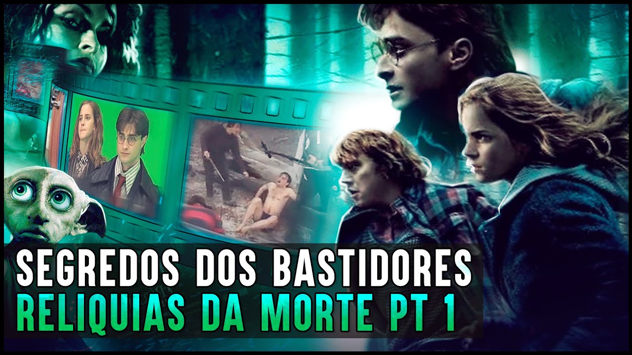 73 SEGREDOS DOS BASTIDORES DE RELÍQUIAS DA MORTE PT1