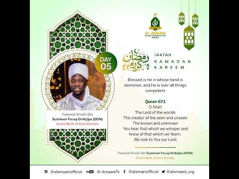 DAY 5 Fadeelat Sheikh Dr. Sulaiman Faruq-Onikijipa (Al-Miskeenbillah) 2026 Ramadan Tafsir - 1447AH