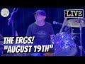 The Ergs! "August 19th" LIVE