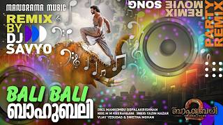 Download lagu Bali Bali Baahubali | Remix | Baahubali 2 | DJ Savyo | M M Keeravani | Malayalam Movie Remix Songs mp3