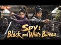 ENG SUB Spy Black And White Bureau A Wanted Detective Fights To Clear Her Name Action Suspense