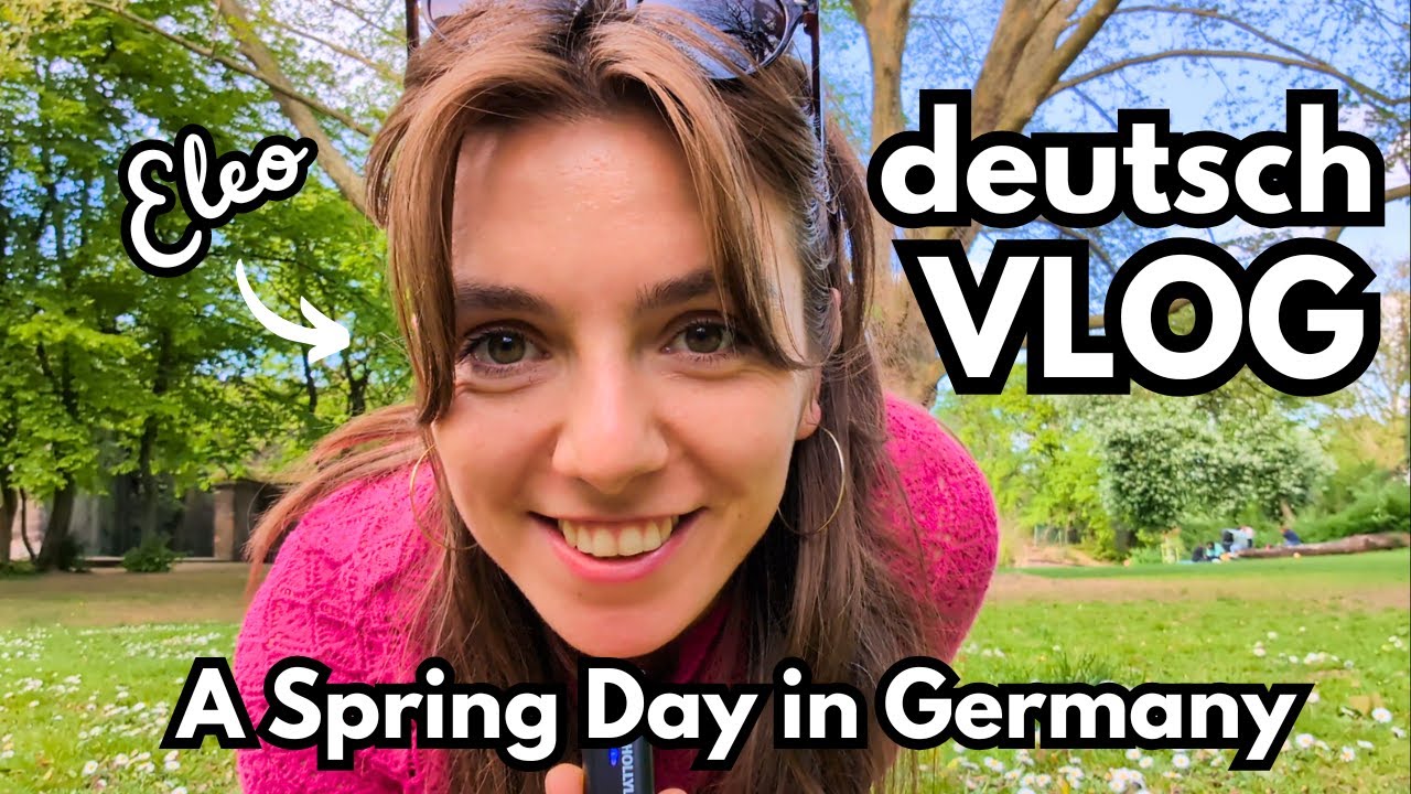 Learn German Naturally: A Spring Day in Germany | Immersive VLOG