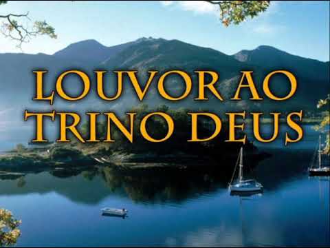 004 LOUVOR AO TRINO DEUS - HINÁRIO ADVENTISTA