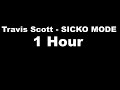 Travis Scott - SICKO MODE (Lyrics) ft. Drake, 1 Hour
