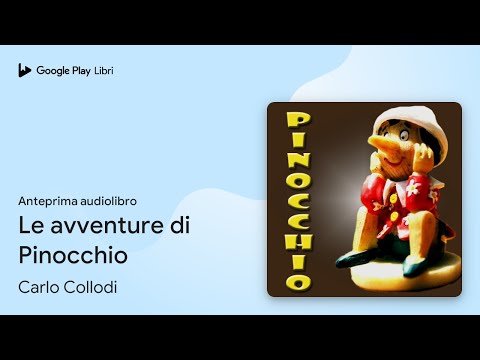 Le avventure di Pinocchio di Carlo Collodi · Anteprima audiolibro