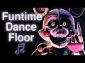 FNAF SISTER LOCATION SONG Funtime Dance Floor By CK9C Official SFM