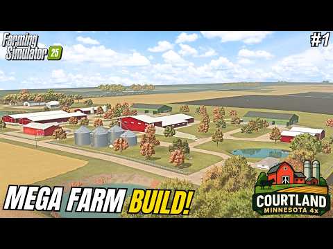 $15 MILLION DOLLAR AMERICAN MEGA FARM BUILD! | Courtland, MN | Farming Simulator 25 #1