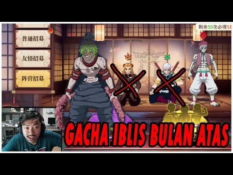 🔥🔥GACHA LIMITED CHARACTER IBLIS BULAN ATAS [RATE NYA TERLALU SULTAN] - KIMETSU NO YAIBA