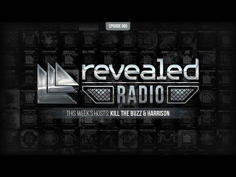 Revealed Radio 065 - Hosted by Kill The Buzz & Harrison