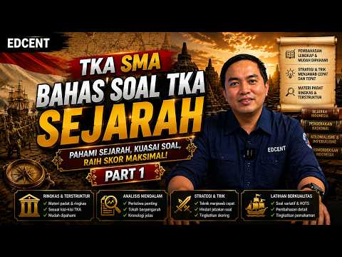TKA Sejarah SMA | Kuasai dengan Mudah! — Part 1