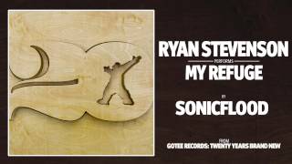 Ryan Stevenson - My Refuge [AUDIO]