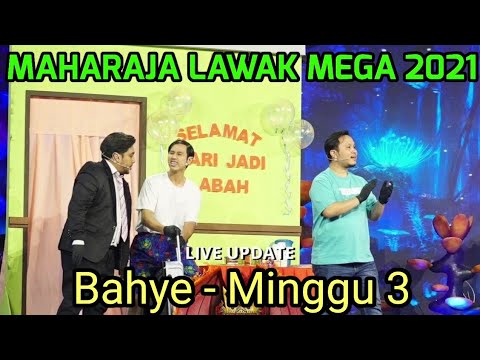 Bahye | Maharaja Lawak Mega 2021 Minggu 3