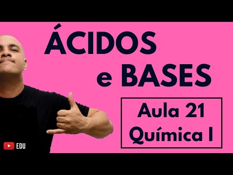 ÁCIDOS e BASES: Força, Classificação, Volatilidade, Solubilidade, Estrutura | Aula 21 (Química I)