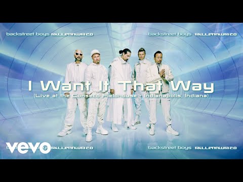 Video thumbnail for I Want It That Way (Live at the Conseco Fieldhouse - Indianapolis, Indiana)