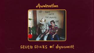 Awolnation "Seven Sticks Of Dynamite" but it's a ~little~ confusing