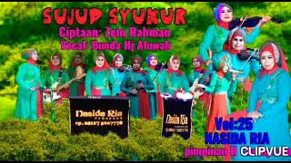 Download lagu Sujud syukur.vol 25 Nasida ria.ciptaan Zein Rahman vocal Bunda Hj Afuwah mp3