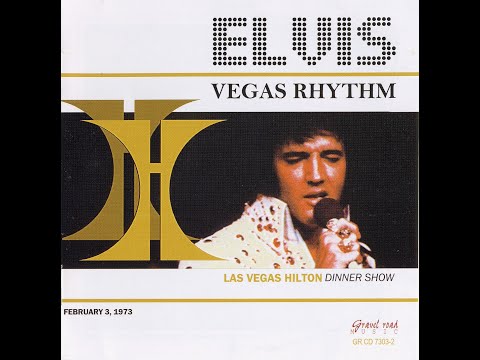 Elvis Presley Vegas Rhythm - February 3 1973 Dinner Show