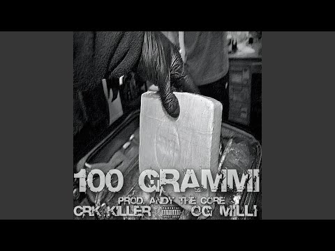 OGmilli & CRK 100 Grammi