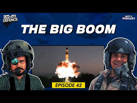 Hypersonic Missile India | Agni Missile Test | The Big Boom | Ctrl Alt Defence Ep 42