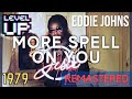 Eddie Johns - More Spell On You (One More Time Daft Punk) (1979) 2021 Remastered | LevelUP Masters