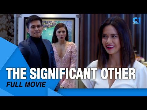 ‘The Significant Other’ FULL MOVIE | Lovi Poe, Tom Rodriguez, Erich Gonzales | Cinema One