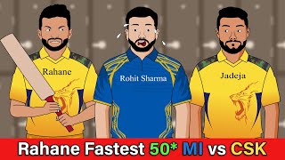Rahane Fastest 50* | MI vs CSK IPL 2023