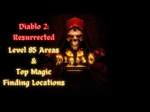 Diablo 2 Resurrected: Level 85 Areas and Top Magic Finding Locations