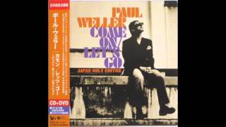 Paul Weller - Into Tomorrow