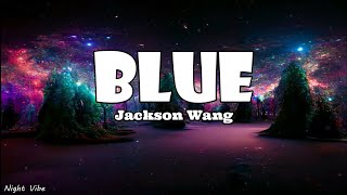 Download lagu Jackson Wang - Blue (Lyrics) mp3 Download lagu Jackson Wang - Blue (Lyrics) mp3