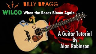 How to play: When the Roses Bloom Again by Wilco & Billy Bragg