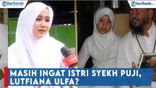 Download lagu Masih Ingat Lutfiana Ulfa Dulu Viral  Dinikahi Syekh Puji Saat Usia 12 Tahun, Kini Cerita Trauma mp3 Download lagu Masih Ingat Lutfiana Ulfa Dulu Viral  Dinikahi Syekh Puji Saat Usia 12 Tahun, Kini Cerita Trauma mp3