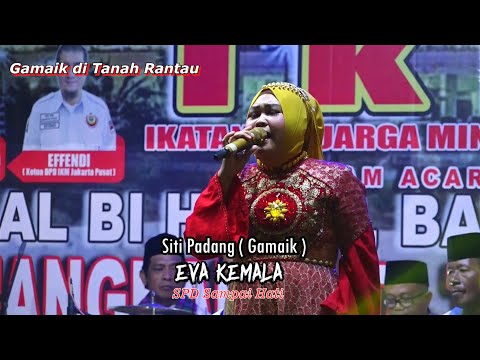 Gamaik SITI PADANG - Eva Kemala