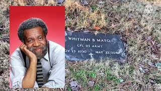 Whitman Mayo (Grady Wilson’s ) Grave -WTDWD Episode 260