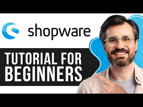 Shopware Tutorial for Beginners | How to build an eCommerce Store 2026