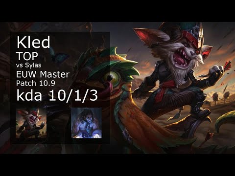 Kled vs Sylas Top - EUW Master 10/1/3 Patch 10.9 Gameplay