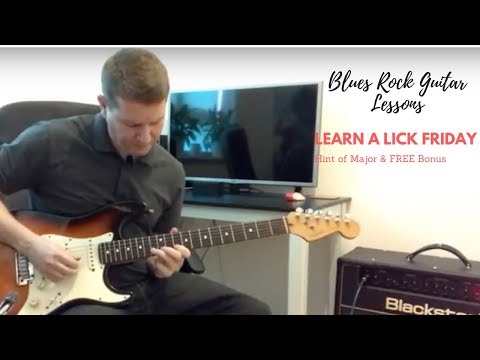 Learn a Lick Friday - Hint of Major & FREE Bonus