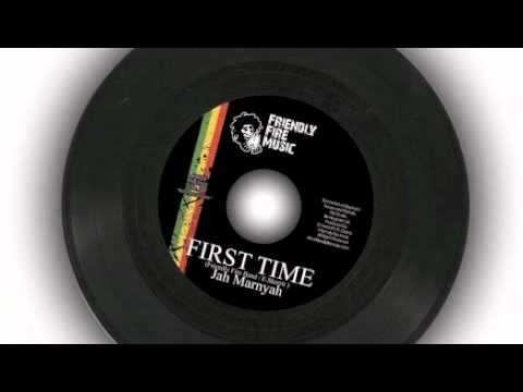 JAH MARNYAH - First Time (Badness Riddim) www.friendlyfiremusic.com