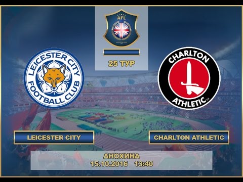 AFL. England. Championship. 25 Tour. Leicester City  - Charlton Athletic