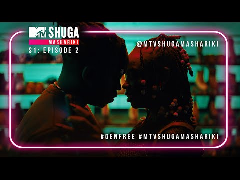 MTV Shuga Mashariki | Season 1 | Episode 2