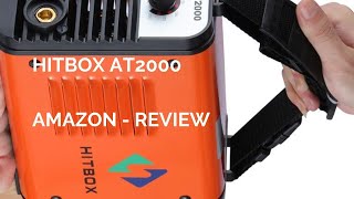 Amazon HitBox 2000 mini Arc Welder 110/220v full review with welds!