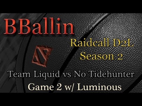 Team Liquid vs No Tidehunter (Raidcall Dota 2 League Season 2) Game 2 w/ Luminous
