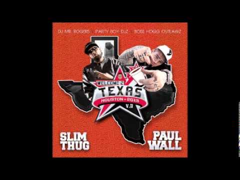 Slim Thug Paul Wall - It's Goin Down ft DJ Mr Rogers - Welcome 2 Texas Vol 3