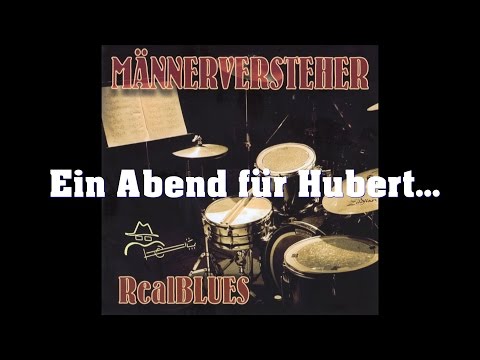 Männerversteher - Ein Abend für Hubert...