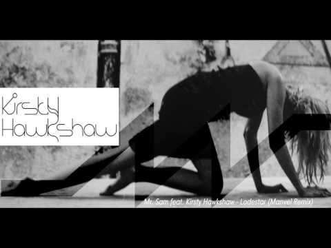 Mr. Sam featuring Kirsty Hawkshaw - Lodestar (Manvel Remix)
