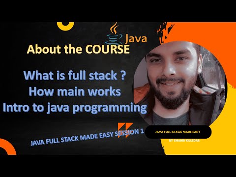 Java Full Stack Made Easy Session 1