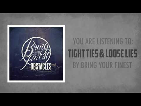 Bring Your Finest - Tight Ties & Loose Lies *HD*